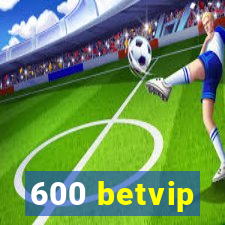 600 betvip